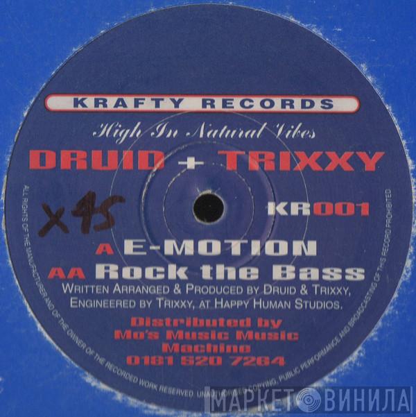 DJ Druid, Trixxy - E-Motion / Rock The Bass