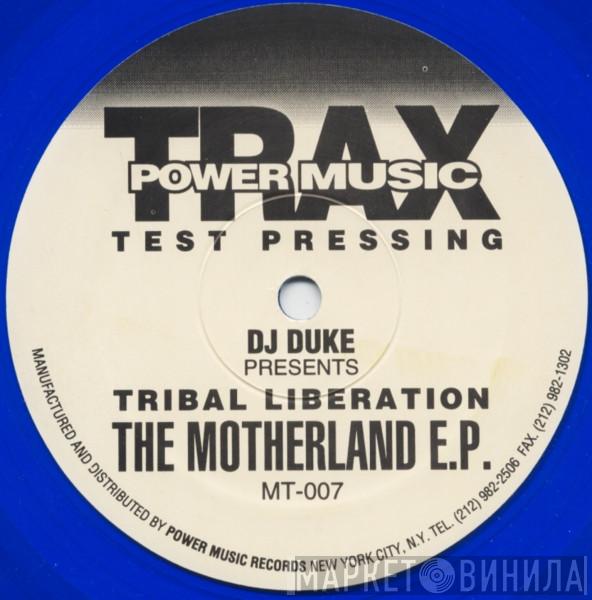 DJ Duke, Tribal Liberation - The Motherland E.P.