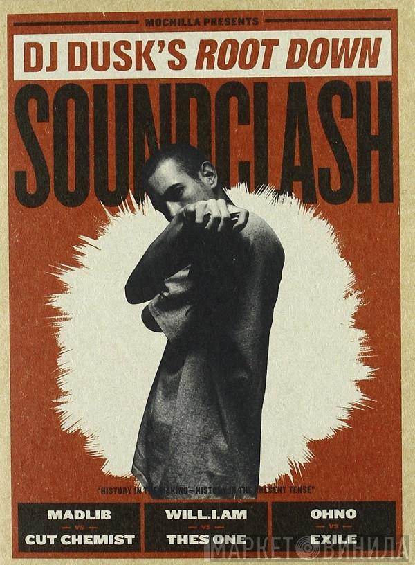  - DJ Dusk's Root Down Soundclash