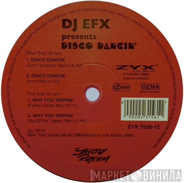 DJ EFX  - Disco Dancin'