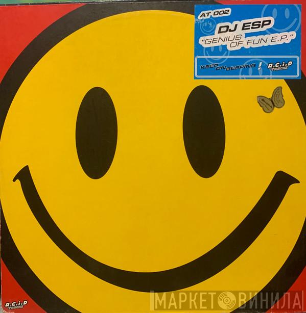 DJ ESP - Genius Of Fun E.P.