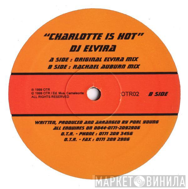 DJ Elvira - Charlotte Is Hot
