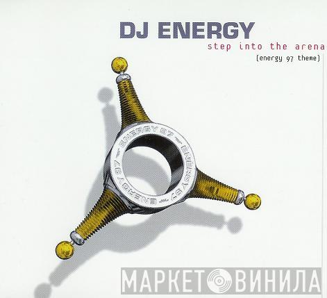  DJ Energy  - Step Into The Arena (Energy 97 Theme)