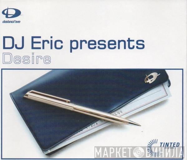  DJ Eric  - Desire