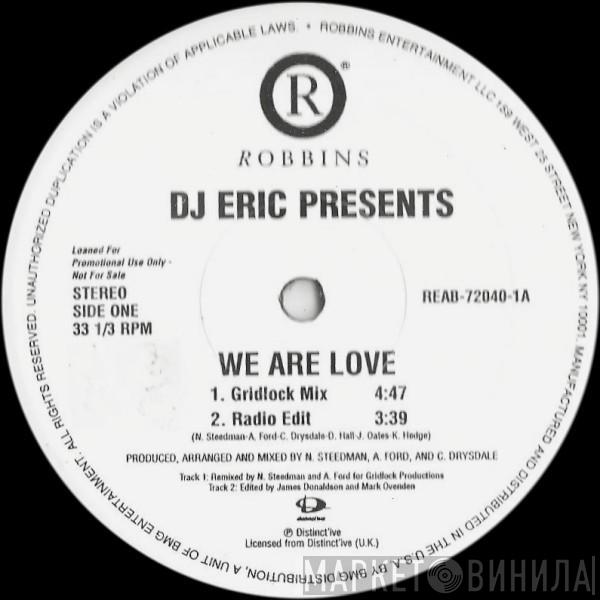  DJ Eric  - We Are Love