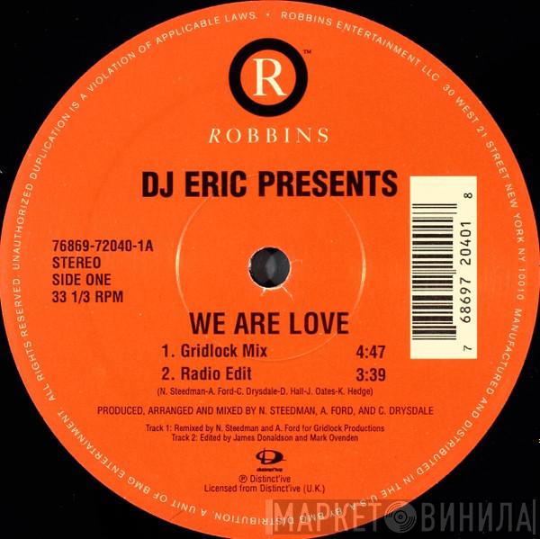  DJ Eric  - We Are Love