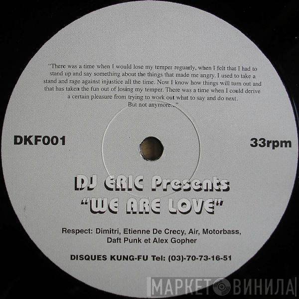  DJ Eric  - We Are Love