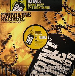  DJ Evol  - Going Ruff / The Nightmare