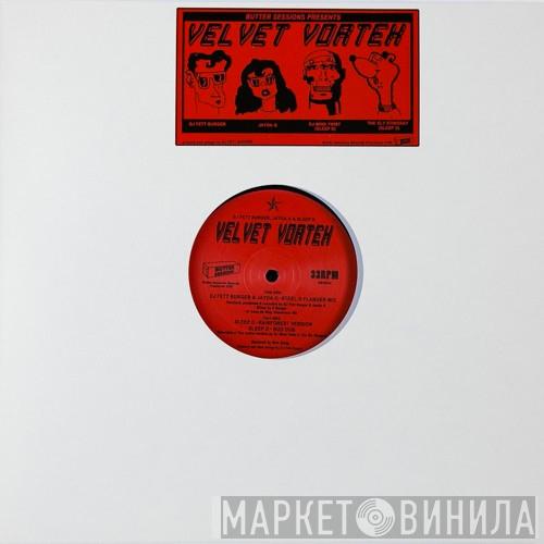 DJ Fett Burger, Jayda G, Sleep D - Velvet Vortex