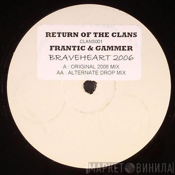 DJ Frantic, Gammer - Braveheart 2006
