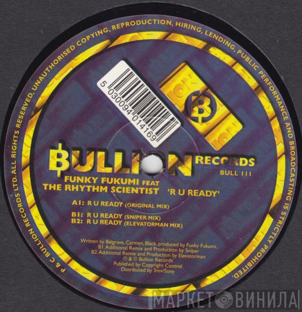 DJ Fukumi & The Rhythm Scientist - R U Ready