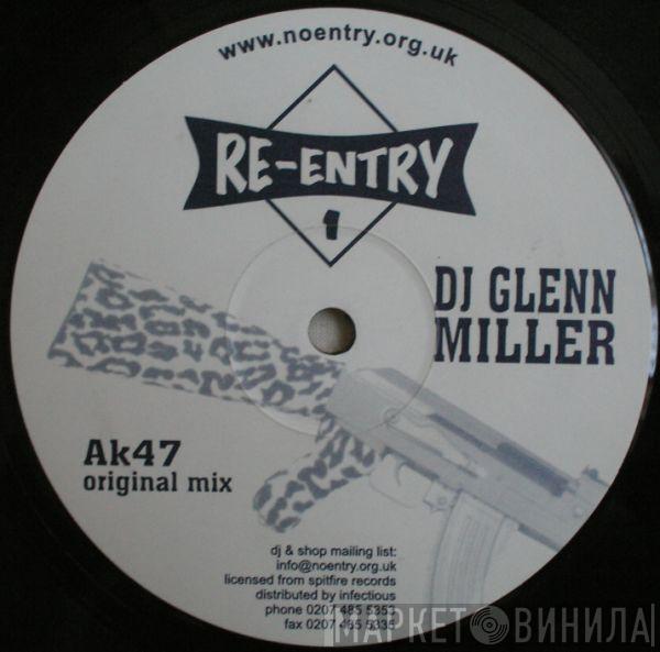 DJ Glenn Miller - AK47