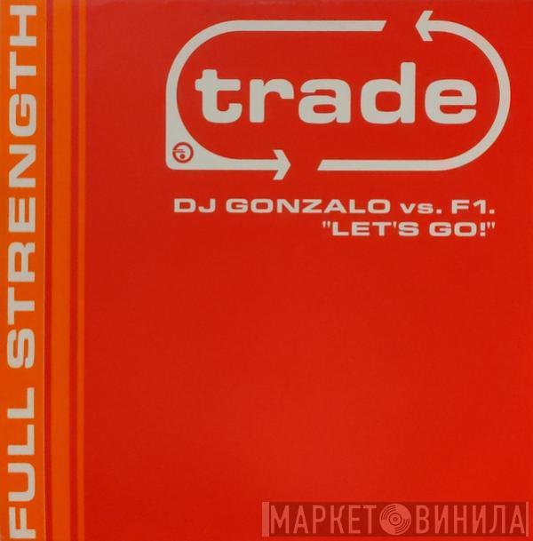 DJ Gonzalo vs. F1 - Let's Go!
