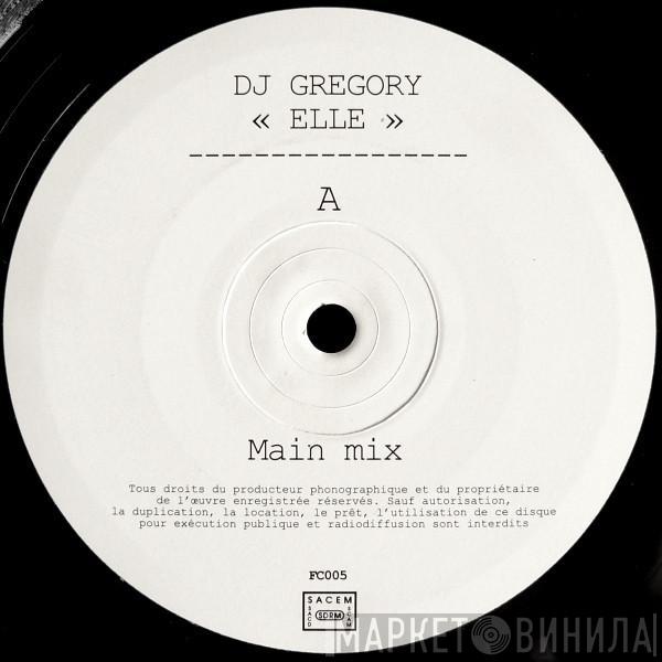 DJ Gregory - Elle