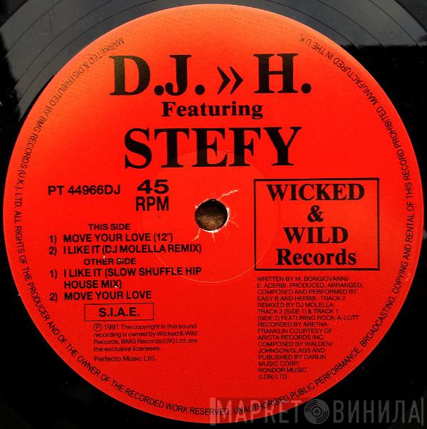  DJ H. Feat. Stefy  - Move Your Love / I Like It
