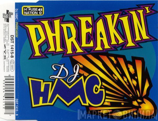  DJ HMC  - Phreakin'