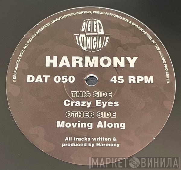 DJ Harmony - Moving Along / Crazy Eyes