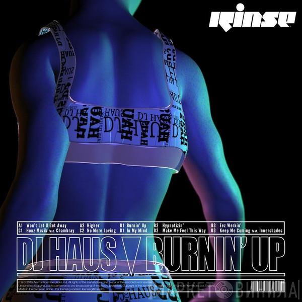 DJ Haus - Burnin' Up