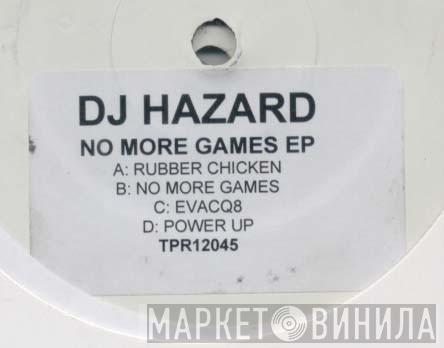 DJ Hazard - No More Games EP