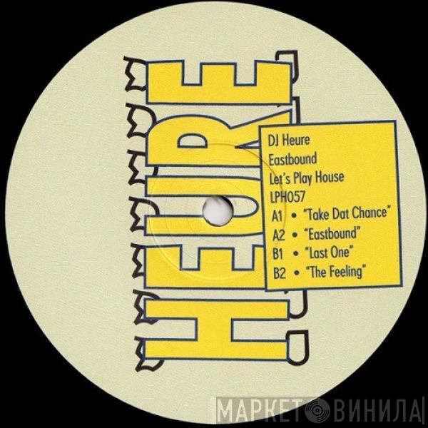 DJ Heure - Eastbound