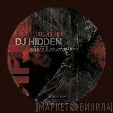 DJ Hidden - Sandwaves / Session 113 (Saw Darkness In You)