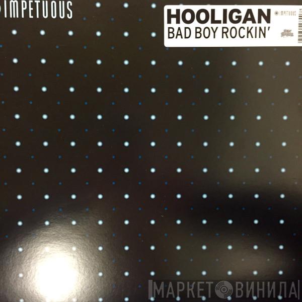  DJ Hooligan  - Bad Boy Rockin'