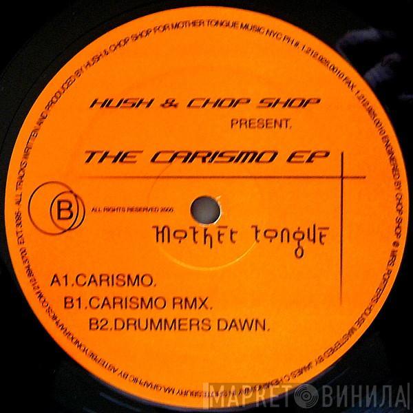 DJ Hush, Chop Shop - Carismo EP