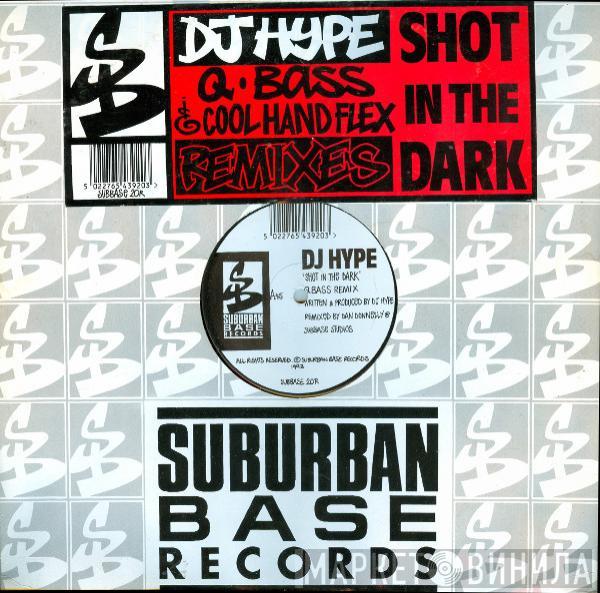  DJ Hype  - Shot In The Dark / Weird Energy (Remixes)