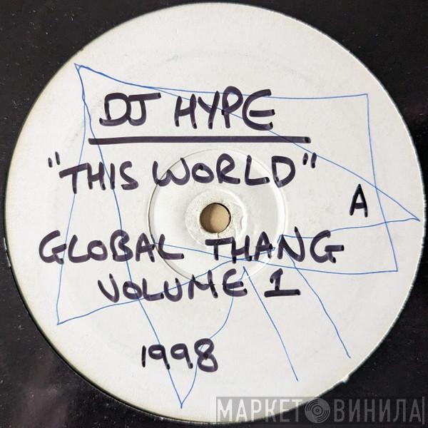 DJ Hype, DJ Zinc - Global Thang - Volume 1
