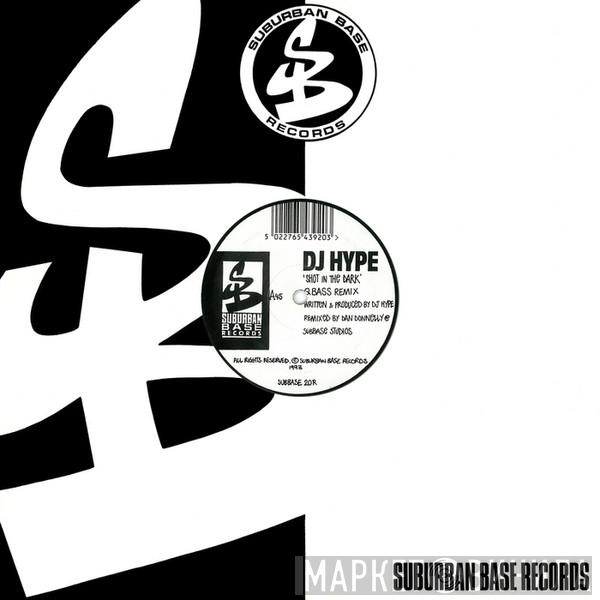  DJ Hype  - Shot In The Dark (Remixes)