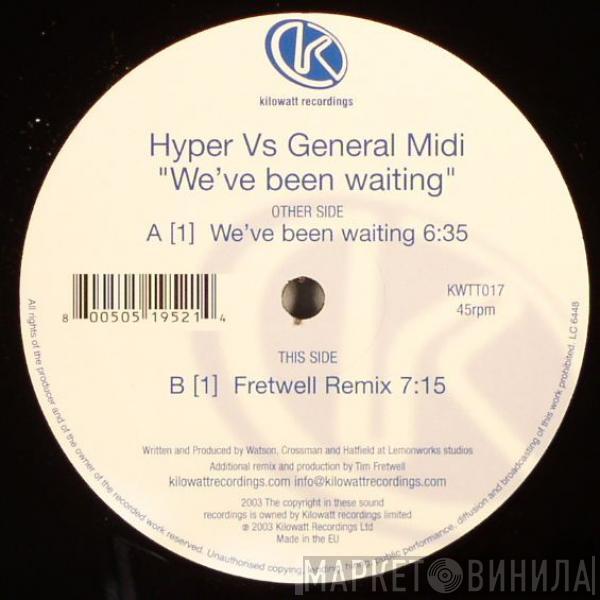 DJ Hyper, General Midi - We've Been Waiting