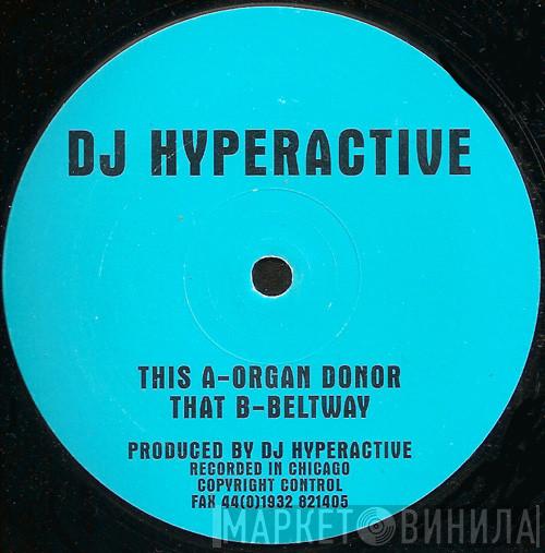 DJ Hyperactive - Organ Donor