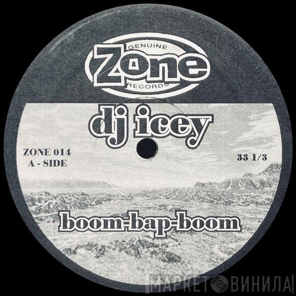 DJ Icey - Boom-Bap-Boom / Plateau