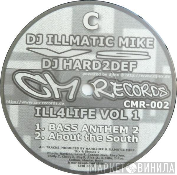 DJ Illmatic Mike, DJ Hard2Def - Ill4Life Vol 1