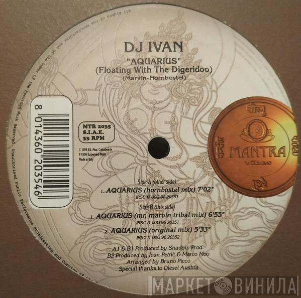 DJ Ivan  - Aquarius (Floating With The Digeridoo)