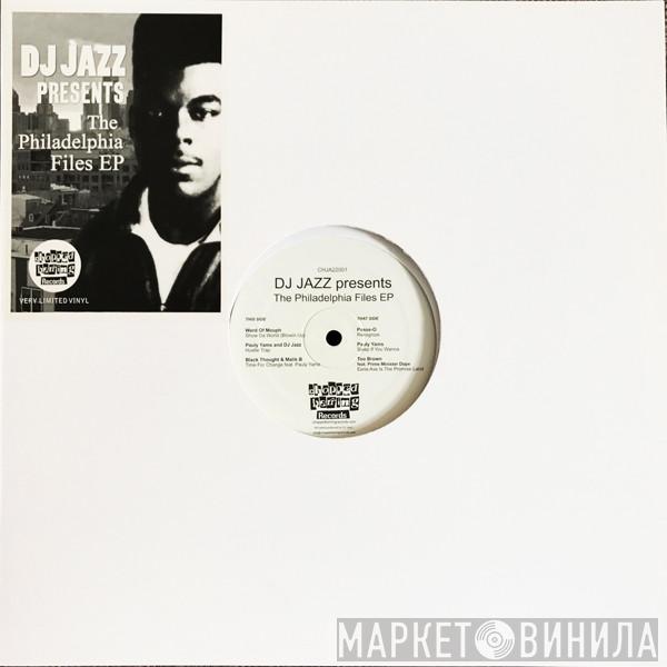  - DJ Jazz Presents The Philadelphia Files EP