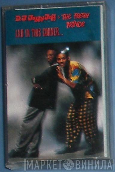  DJ Jazzy Jeff & The Fresh Prince  - And In This Corner...