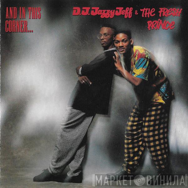  DJ Jazzy Jeff & The Fresh Prince  - And In This Corner...