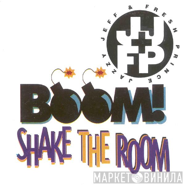  DJ Jazzy Jeff & The Fresh Prince  - Boom! Shake The Room