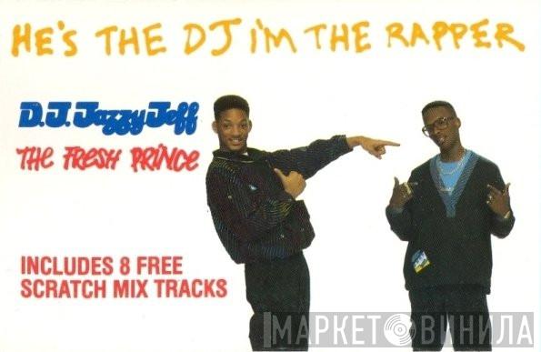  DJ Jazzy Jeff & The Fresh Prince  - He's The DJ, I'm The Rapper