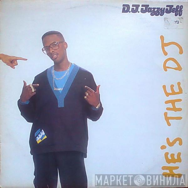  DJ Jazzy Jeff & The Fresh Prince  - He's The DJ, I'm The Rapper