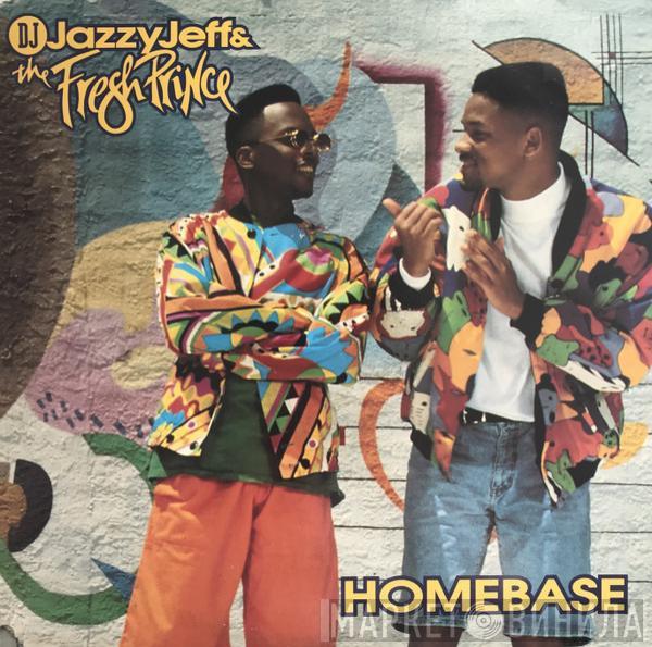  DJ Jazzy Jeff & The Fresh Prince  - Homebase