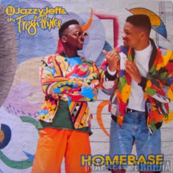  DJ Jazzy Jeff & The Fresh Prince  - Homebase
