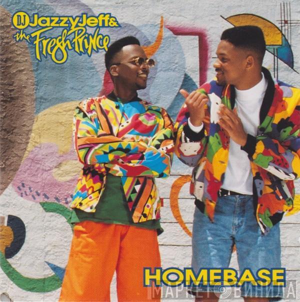  DJ Jazzy Jeff & The Fresh Prince  - Homebase