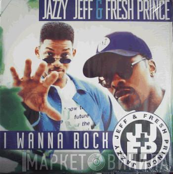  DJ Jazzy Jeff & The Fresh Prince  - I Wanna Rock