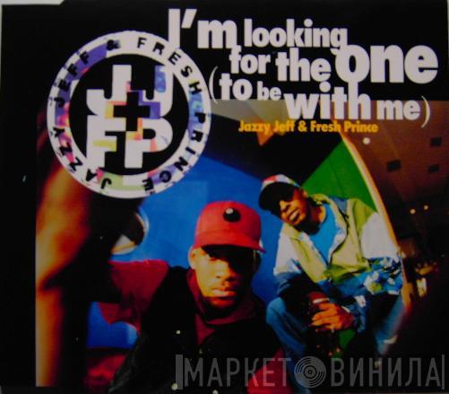  DJ Jazzy Jeff & The Fresh Prince  - I'm Looking For The One (To Be With Me)