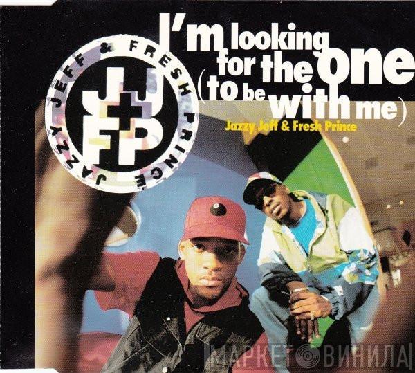 DJ Jazzy Jeff & The Fresh Prince - I'm Looking For The One (To Be With Me)