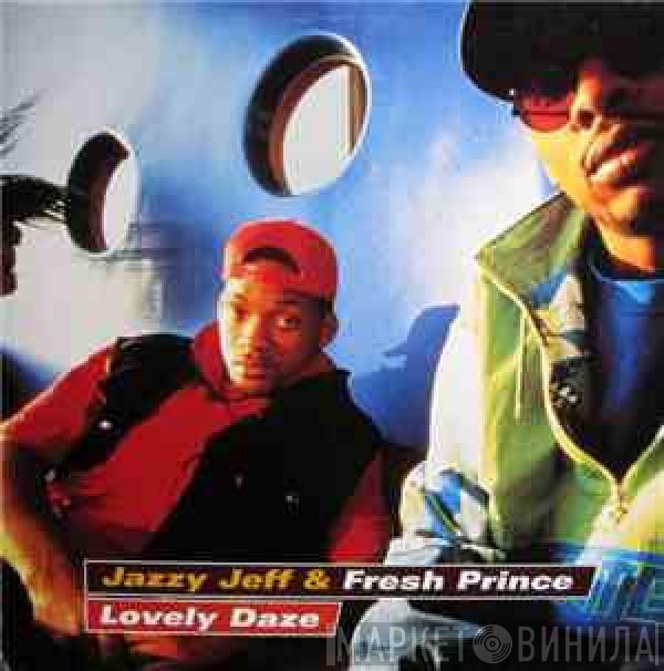  DJ Jazzy Jeff & The Fresh Prince  - Lovely Daze