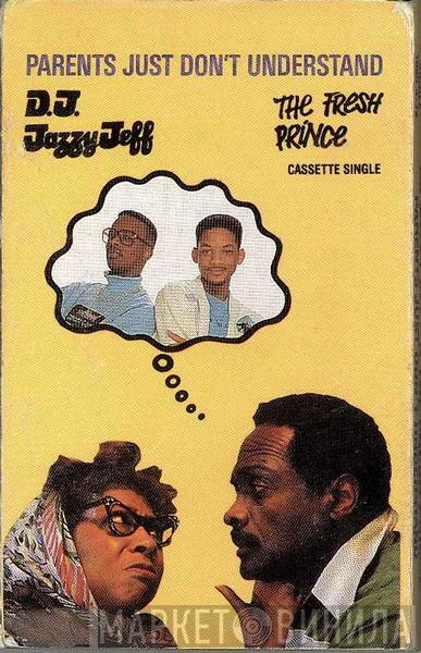  DJ Jazzy Jeff & The Fresh Prince  - Parents Just Don't Understand