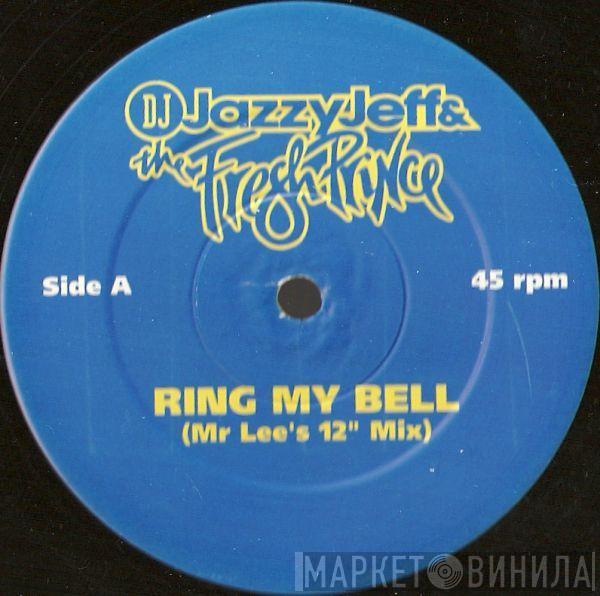 DJ Jazzy Jeff & The Fresh Prince - Ring My Bell